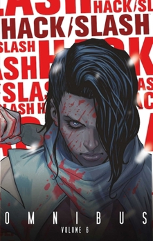 Hack/Slash Omnibus Volume 6 - Book  of the Hack/Slash