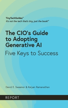 Paperback The CIO's Guide to Adopting Generative AI: Five Keys to Success Book