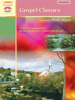 Paperback Gospel Classics: 12 Artistic Arrangements for Worship Services, Concerts and Recitals (Sacred Performer Collections) Book