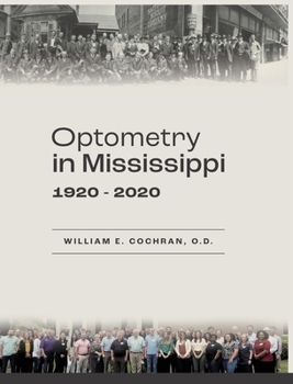Hardcover Optometry in Mississippi: 1920-2020 Book