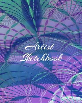 Artist Sketchbook: Large Sketch Pad Notebook For Artists, Architects, and Designers