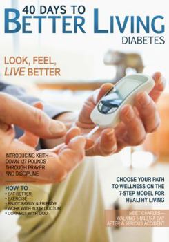 Paperback 40 Days to Better Living--Diabetes Book