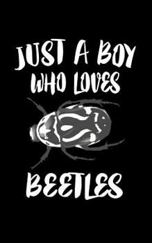 Paperback Just A Boy Who Loves Beetles: Animal Nature Collection Book