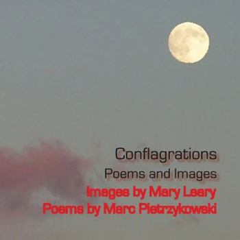 Paperback Conflagrations: Poems and Images Book