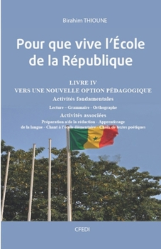 Paperback Pour que vive l'École de la République: Livre IV [French] Book