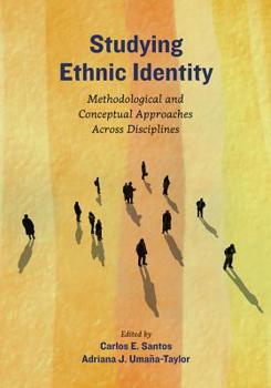 Hardcover Studying Ethnic Identity: Methodological and Conceptual Approaches Across Disciplines Book