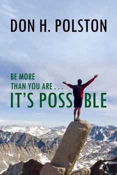 Paperback Be More Than You Are . . . It's Possible Book