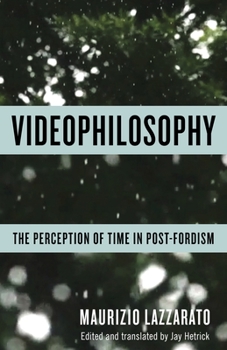 Paperback Videophilosophy: The Perception of Time in Post-Fordism Book