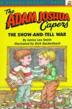 The Show-And-Tell War (The Adam Joshua Capers, No 4) - Book  of the Adam Joshua Capers