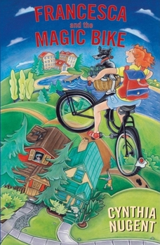 Paperback Francesca and the Magic Bike Book