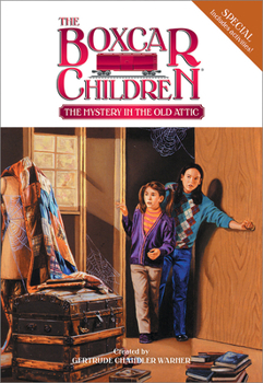 The Mystery in the Old Attic (The Boxcar Children Special, #9) - Book #9 of the Boxcar Children Special