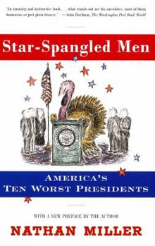 Paperback Star-Spangled Men: America's Ten Worst Presidents Book