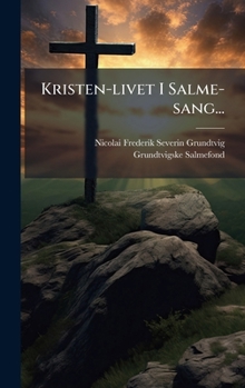 Hardcover Kristen-livet I Salme-sang... [Danish] Book