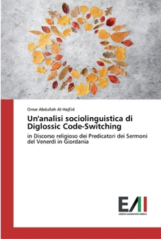 Paperback Un'analisi sociolinguistica di Diglossic Code-Switching [Italian] Book