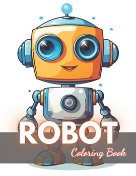 Paperback Robot Coloring Book for Kids: High-Quality and Unique Coloring Pages Book