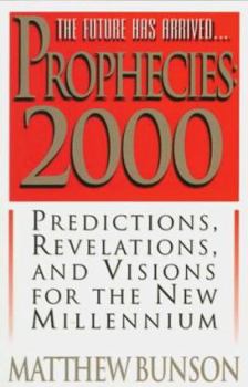 Paperback Prophecies: 2000: Predictions, Revelations, and Visions for the New Millennium Book