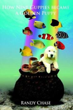 Paperback How Nine Guppies became a Golden Puppy Book