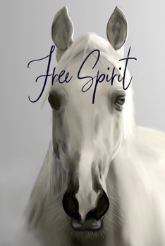 Paperback Free Spirit: a horse lover's journal Book