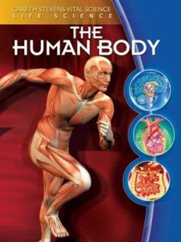 The Human Body - Book  of the Vital Science Library: Life Science