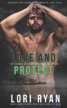 Paperback Love and Protect: a small town romantic suspense novel Book