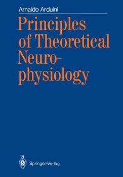 Paperback Principles of Theoretical Neurophysiology Book