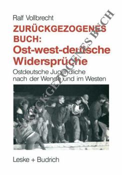 Paperback Ost-Westdeutsche Widerspr?che : Ostdeutsche Jugendliche Nach der Wende und Im Westen [German] Book