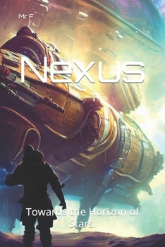 Paperback Nexus: Towards the Horizon of Stars. Book