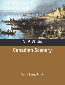 Paperback Canadian Scenery: Vol. I: Large Print Book