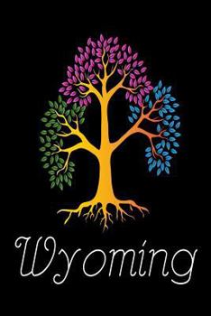 Paperback Wyoming: Tree Of Life WY US State Gift Notebook Book