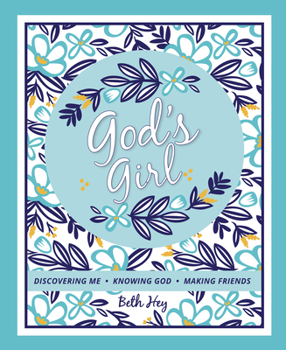 Paperback God's Girl: Discovering Me-Knowing God-Making Friends Book