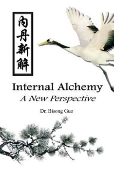 Paperback Internal Alchemy: A New Perspective Book