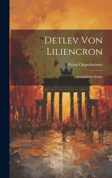 Hardcover Detlev Von Liliencron: Aesthetische Studie [German] Book