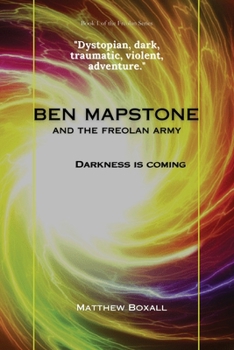 Paperback Ben Mapstone and the Freolan Army: Darkness is Coming Book