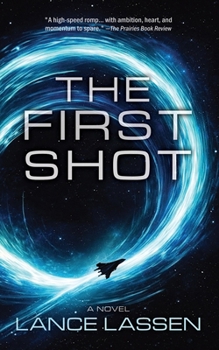 Paperback The First Shot: Book 1 The Bourbon Chronicles Book