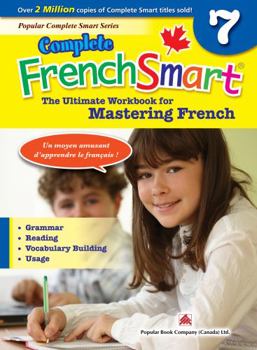 Paperback Complete Frenchsmart 7: Canadian Curriculum French Workbook for Grade 7 [French] Book