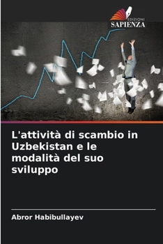Paperback L'attività di scambio in Uzbekistan e le modalità del suo sviluppo [Italian] Book