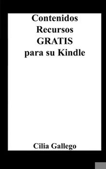 Paperback Contenidos y Recursos Gratis para su Kindle [Spanish] Book