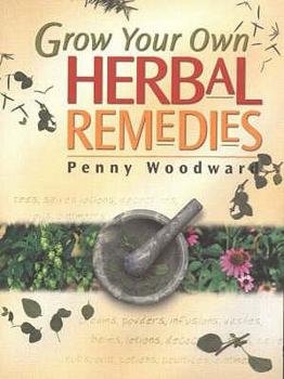 Paperback Grow Your Own Herbal Remedies Book