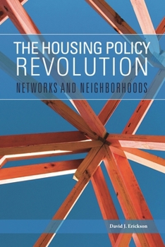 Paperback The Housing Policy Revolution: Networks and Neighborhoods (Urban Institute Press) Book