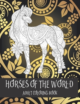 Paperback Horses of the World - Adult Coloring Book