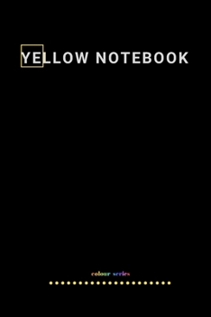 Paperback Yellow Notebook: Colored notebook, Journal, Diary, Ideas Book (110 pages, blank, 6''x 9'' ) Book