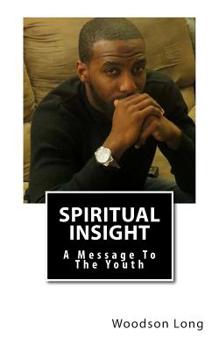 Paperback Spiritual Insight: A Message To The Youth Book