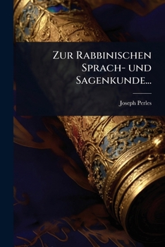Paperback Zur Rabbinischen Sprach- und Sagenkunde... [German] Book