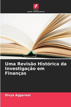 Paperback Uma Revisão Histórica da Investigação em Finanças [Portuguese] Book