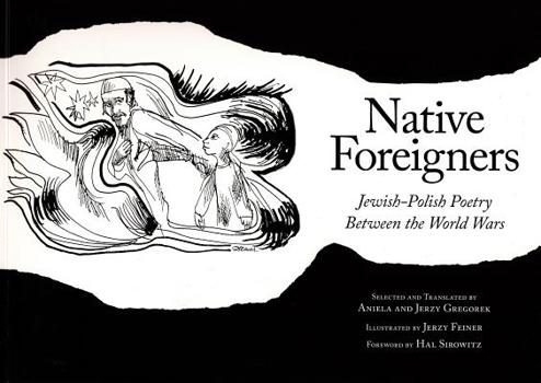 Paperback Native Foreigners: Jewish-Polish Poetry Between the World Wars Book