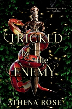 Tricked by the Enemy: A Dark Robin Hood Retelling (Romancing the Seas)