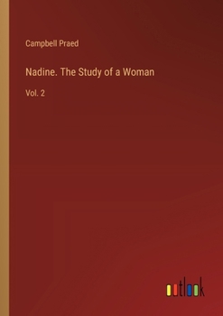 Paperback Nadine. The Study of a Woman: Vol. 2 Book