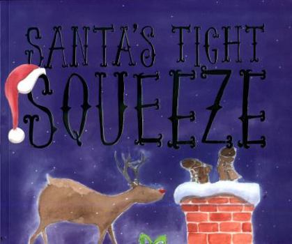 Paperback Santa's Tight Squeeze Book