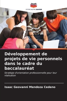 Paperback Développement de projets de vie personnels dans le cadre du baccalauréat [French] Book