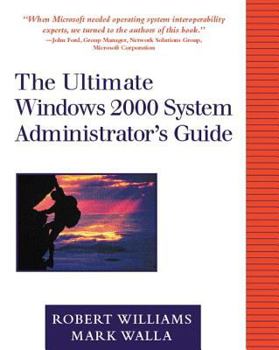 Paperback The Ultimate Windows 2000 System Administrator's Guide Book